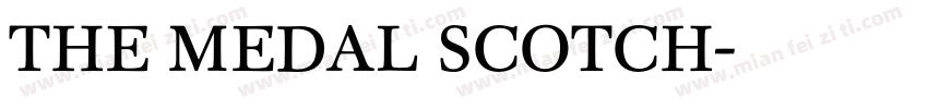 THE MEDAL SCOTCH字体转换